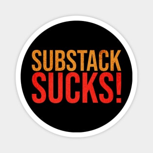 Substack Sucks Magnet